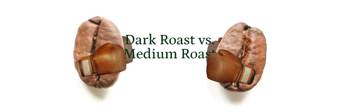 Dark Roasts vs Medium Roasts